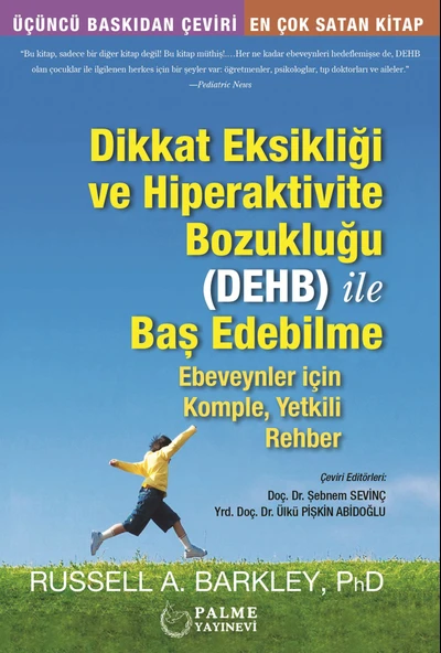 Palme Yayınevi Dikkat Eksikliği ve Hiperaktivite Bozukluğu İle Baş Edebilme ürün görseli 1