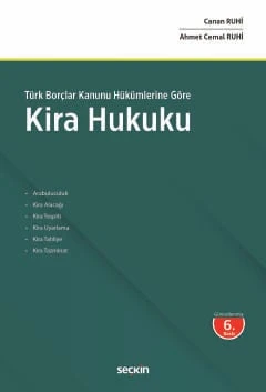 Türk Borçlar Kanunu Hükümlerine Göre Kira Hukuku Canan Ruhi,Ahmet Cemal Ruhi 6. Baskı, Ocak 2025 ürün görseli 1