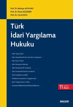 Türk İdari Yargılama Hukuku Prof. Dr. Bahtiyar Akyılmaz,Prof. Dr. Murat Sezginer,Prof. Dr. Cemil Kaya 11. Baskı, Eylül 2025 ürün görseli 1