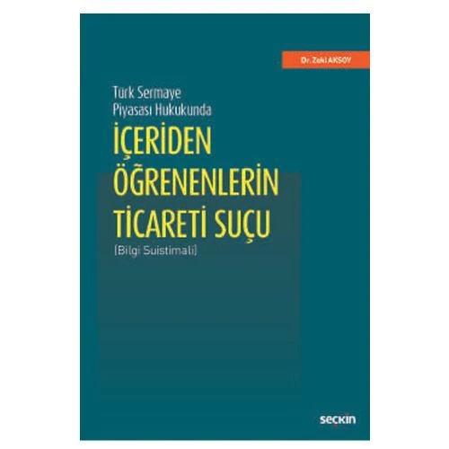 İçeriden Öğrenenlerin Ticareti Suçu Zeki Aksoy 2018/09 ürün görseli 1