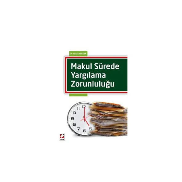 Makul Sürede Yargılama Zorunluluğu Hasan Hendek 2016/05 ürün görseli 1