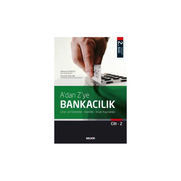 A' Dan Z' Ye Bankacılık Cilt : 2 (2. Baskı) Mehmet Vurucu 8 2017/09 ürün görseli 1