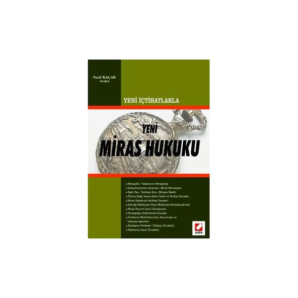 Miras Hukuku (Yeni İçtihatlarla) Nazif Kaçak 2006/03 ürün görseli 1