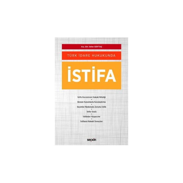 Türk İdare Hukukunda İstifa Seher Serttaş 2018/09 ürün görseli 1