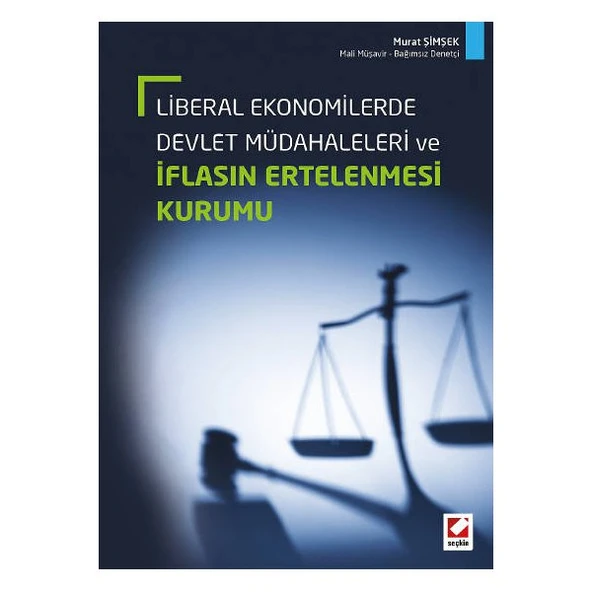 Liberal Ekonomilerde Devlet Müdahaleleri ve İflasın Ertelenmesi Kurumu Murat Şimşek 2014/11 ürün görseli 1