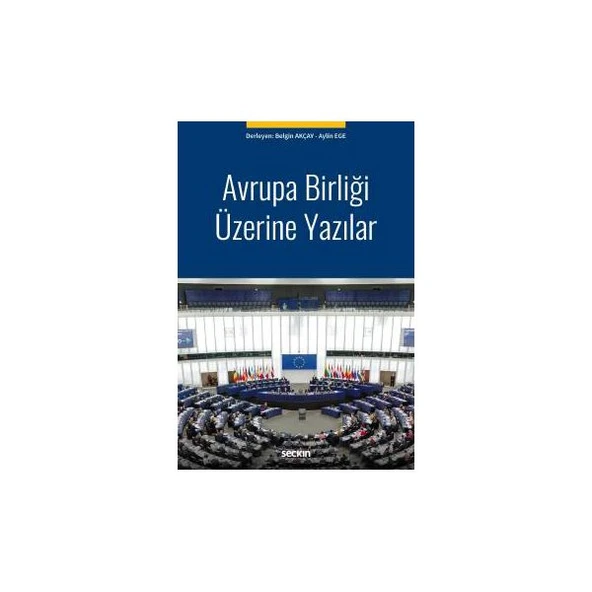 Avrupa Birliği Üzerine Yazılar (B. Akçay) Belgin Akçay 13 2017/11 ürün görseli 1