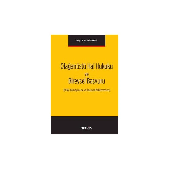 Olağanüstü Hal Hukuku ve Bireysel Başvuru Selami Turabi 2017/09 ürün görseli 1