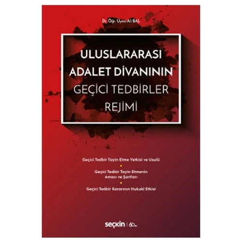 Uluslararası Adalet Divanının Geçici Tedbirler Rejimi Ali Bal 1 2020/02 ürün görseli 1