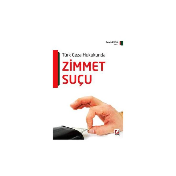 Türk Ceza Hukukunda Zimmet Suçu Cengiz Kütük 2016/01 ürün görseli 1