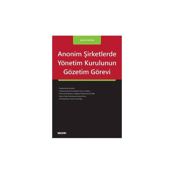 Anonim Şirketlerde Yönetim Kurulu. Gözetim Görevi Ülkü Ay Kaplan 2017/10 ürün görseli 1