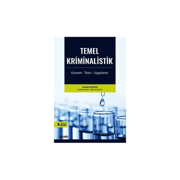 Temel Kriminalistik 4. Baskı Mustafa Kaygısız 2017/11 ürün görseli 1