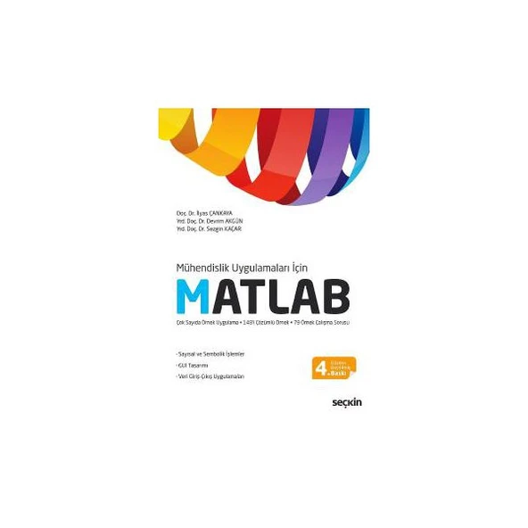 Mühendislik Uygulamaları İçin Matlab (4.Baskı) İlyas Çankaya 3 2016/09 ürün görseli 1