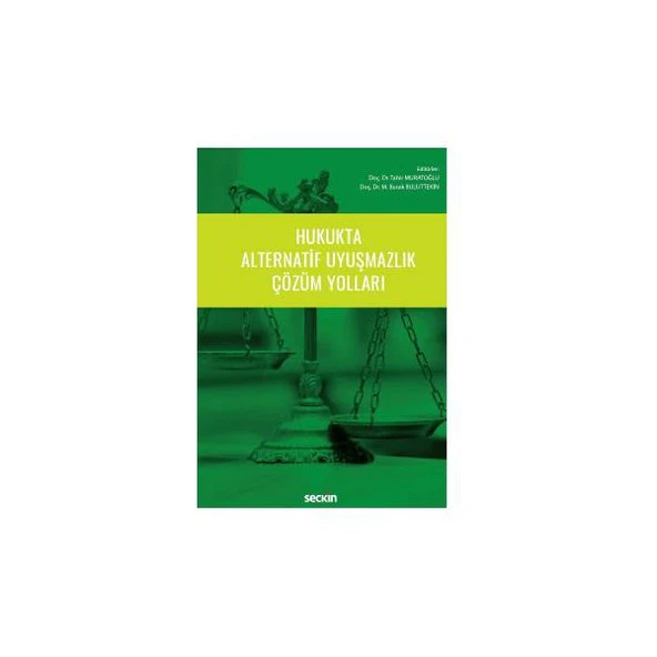 Hukukta Alternatif Uyuşmazlık Çözüm Yolları Tahir Muratoğlu 2018/05 ürün görseli 1