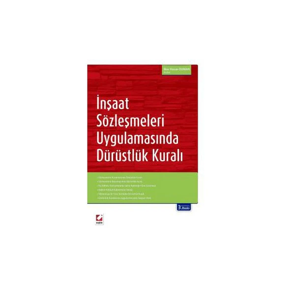 İnşaat Sözleşmeleri Uygulamasında Dürüstlük Kuralı (3. Baskı) İlker Hasan Duman 2016/05 ürün görseli 1