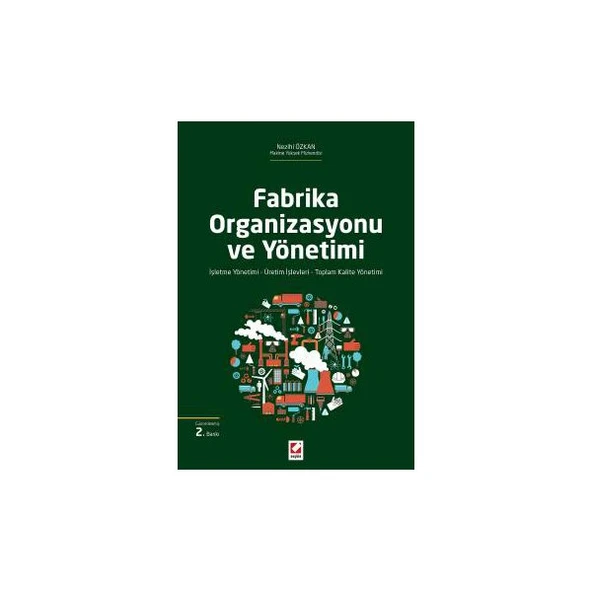 Fabrika Organizasyonu Ve Yönetimi (2.Baskı) Nezihi Özkan 1 2015/10 ürün görseli 1