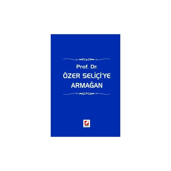 Prof. Dr. Özer Seliçi'ye Armağan 2006/01 ürün görseli 1