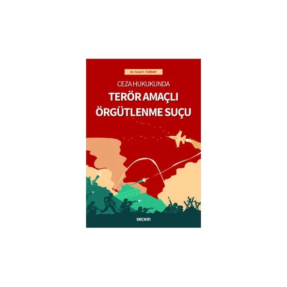 Terör Amaçlı Örgütlenme Suçu Faruk Yasin Turinay 2018/09 ürün görseli 1