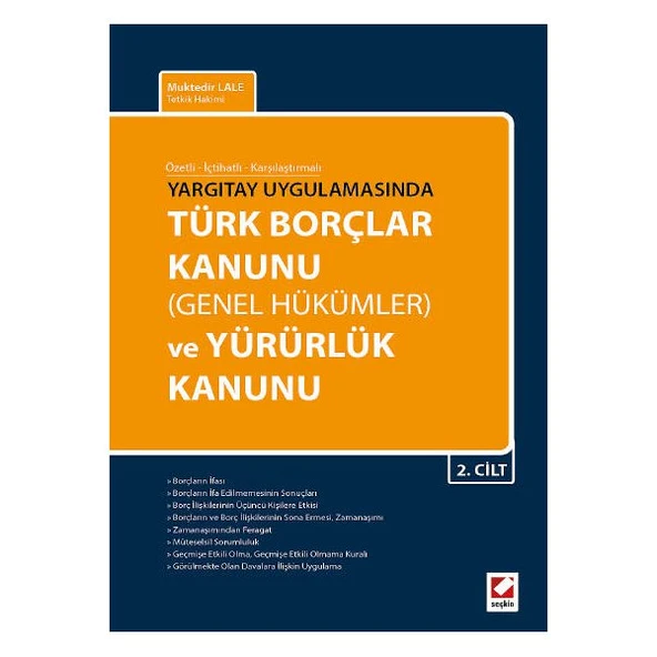 Özetli - İçtihatlı - Karşılaştırmalı Türk Borçlar Kanunu (Genel Hükümler) ve Yürürlük Kanunu (2 Cilt) ürün görseli 1