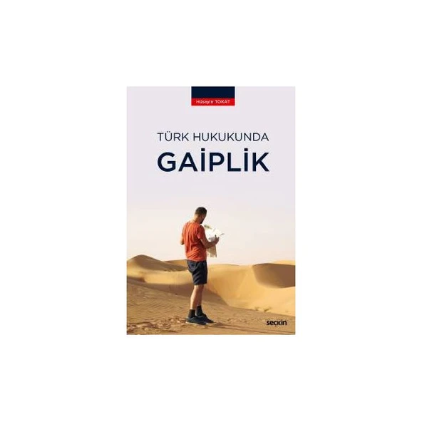 Türk Hukukunda Gaiplik Hüseyin Tokat 2018/08 ürün görseli 1