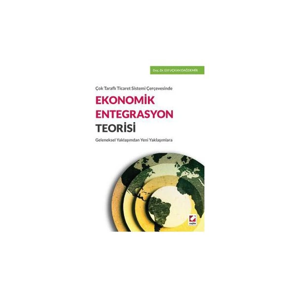 Ekonomik Entegrasyon Teorisi Elif Uçkan Dağdemir 1 2016/02 ürün görseli 1