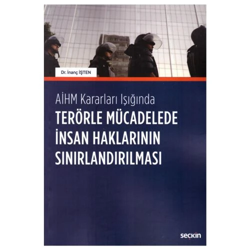 AİHM Kararları Işığında Terörle Mücadelede İnsan Haklarının Sınırlandırılması İnanç İşten 2019/05 ürün görseli 1