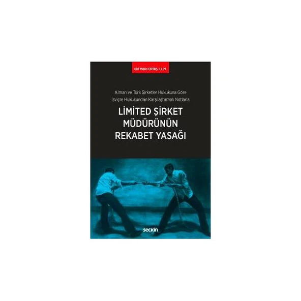 Limited Şirket Müdürünün Rekabet Yasaği Elif Melis Ertaş 2018/03 ürün görseli 1