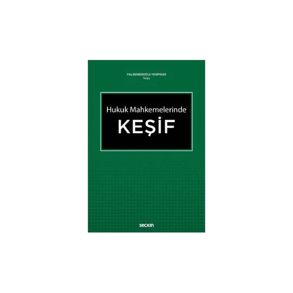 Hukuk Mahkemelerinde Keşif Filiz Berberoğlu Yenipınar 2018/07 ürün görseli 1