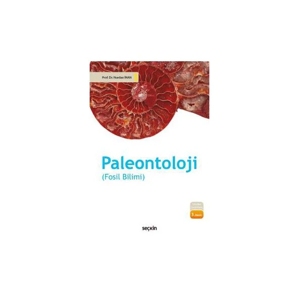 Paleontoloji (Fosil Bilim) 3.Baskı /A Nurdan İnan 3 2017/09 ürün görseli 1