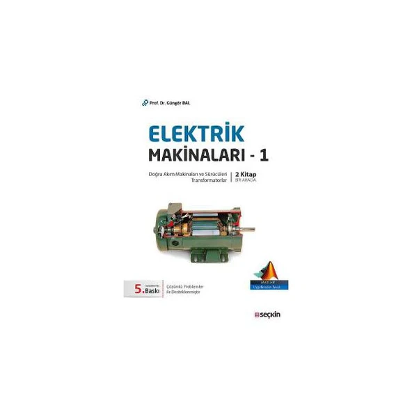 Elektrik Makinalari-1 (5.Baskı) Güngör Bal 9 2016/10 ürün görseli 1