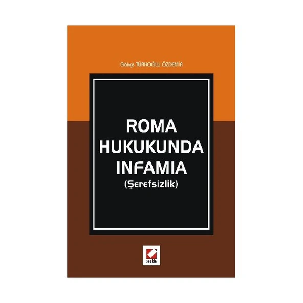 Roma Hukukunda Infamia Gökçe Türkoğlu Özdemir 2008/02 ürün görseli 1