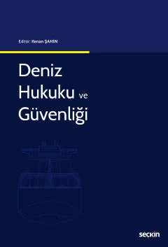 Deniz Hukuku ve Güvenliği Kenan ŞAHİN 2022/07 ürün görseli 1