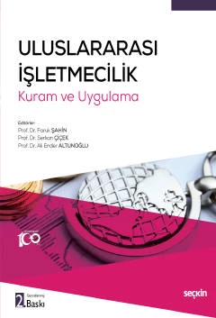 Uluslararası İşletmecilik Kuram ve Uygulama Prof. Dr. Faruk Şahin,Prof. Dr. Serkan Çiçek,Prof. Dr. Ali Ender Altunoğlu 2. Baskı, Ekim 2023 ürün görseli 1