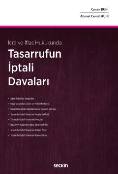 İcra ve İflas Hukukunda Tasarrufun İptali Davaları Canan Ruhi,Ahmet Cemal Ruhi 1. Baskı, Eylül 2022 ürün görseli 1