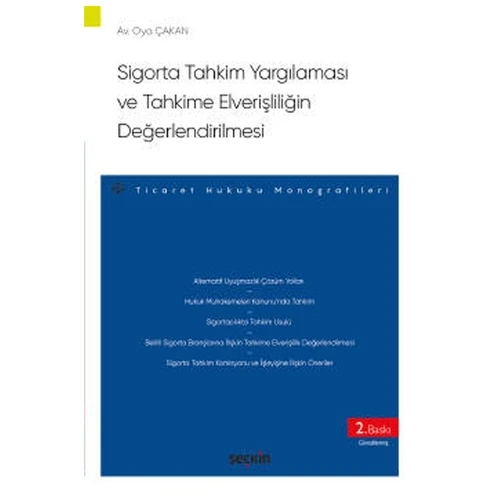 Sigorta Tahkim Yargılaması ve Tahkime Elverişliliğin Değerlendirilmesi Oya Çakan 2022/4 ürün görseli 1