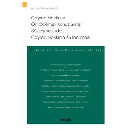Cayma Hakkı ve Ön Ödemeli Konut Satış Sözleşmesinde Cayma Hakkının Kullanılması Rabia Ünaldı 2020/09 ürün görseli 1