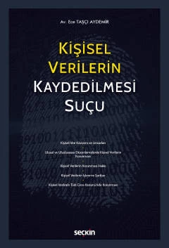 Kişisel Verilerin Kaydedilmesi Suçu Ece Taşçı Aydemir Eylül 2022 ürün görseli 1