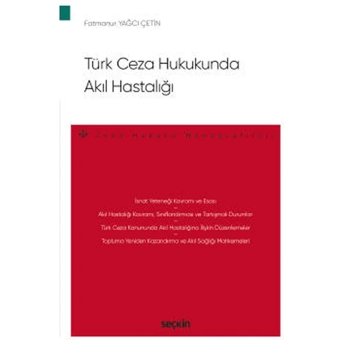 Türk Ceza Hukukunda Akıl Hastalığı Fatmanur Yağcı Çetin 2022/5 ürün görseli 1