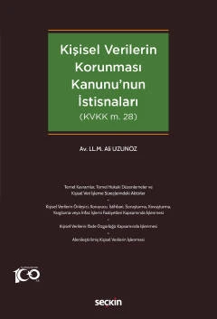 Kişisel Verilerin Korunması Kanununun İstisnaları Ali Uzunöz 1. Baskı, Nisan 2023 ürün görseli 1