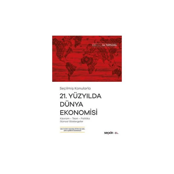 21. Yüzyılda Dünya Ekonomisi Aslı Yenipazarlı 2019/12 ürün görseli 1