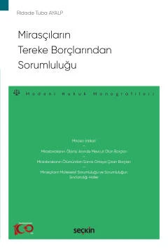 Mirasçıların Tereke Borçlarından Sorumluluğu - Medeni Hukuk Monografileri - Ridade Tuba Ayalp 1. Baskı, Ocak 2023 ürün görseli 1