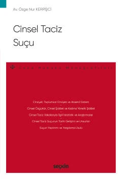 Cinsel Taciz Suçu – Ceza Hukuku Monografileri – Özge Nur KERPİŞCİ 2022/08 ürün görseli 1