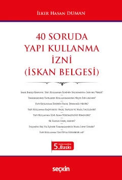 40 Soruda Yapı Kullanma İzni (İskan Belgesi) İlker Hasan Duman Temmuz 2022 ürün görseli 1