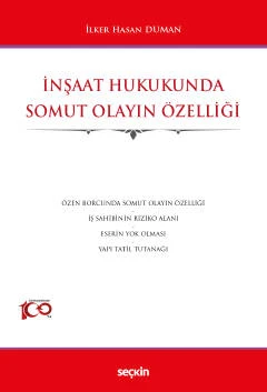 İnşaat Hukukunda Somut Olayın Özelliği İlker Hasan Duman 1. Baskı, Ağustos 2023 ürün görseli 1