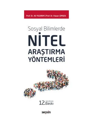 Sosyal Bilimlerde Nitel Araştırma Yöntemleri (12.Baskı) Ali Yıldırım 11 2021/06 ürün görseli 1
