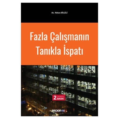 Fazla Çalışmanın Tanıkla Ispatı (2.Baskı) Abbas Bilgili 7 2020/02 ürün görseli 1