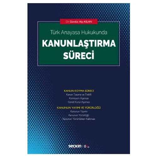 Türk Anayasa Hukukunda Kanunlaştırma Süreci Gündüz Alp Aslan 2020/03 ürün görseli 1