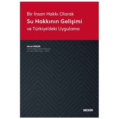 Su Hakkının Gelişimi Ve Türkiyedeki Uygulama Murat Perçin 2020/11 ürün görseli 1