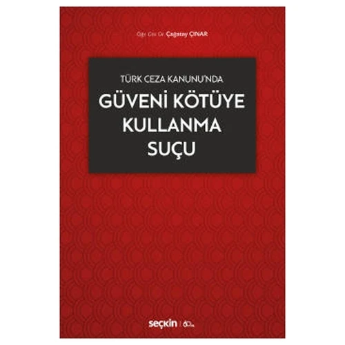 Güveni Kötüye Kullanma Suçu Çağatay Çinar 2020/02 ürün görseli 1
