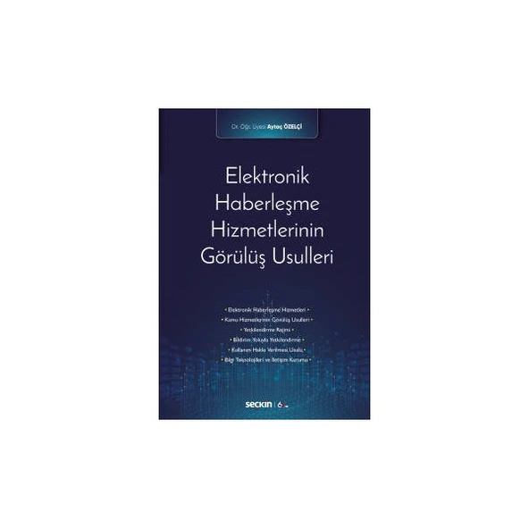 Elektronik Haberleşme Hizmetlerinin Görülüş Usulleri Aytaç Özelçi 1 2020/01 ürün görseli 1
