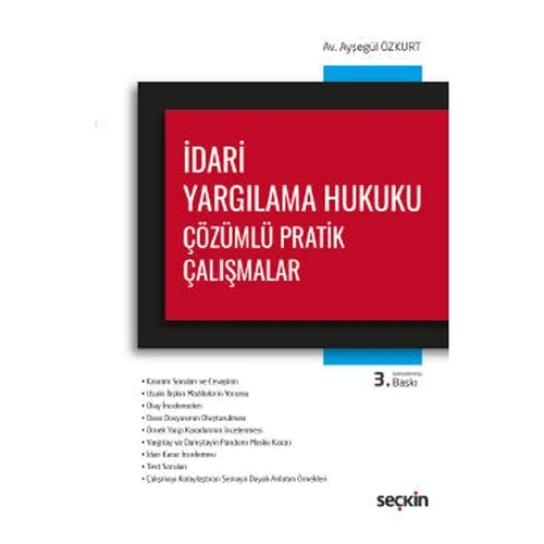 İdari Yargılama Hukuku Çözümlü Pratik Çalışmalar (3.Baskı) Ayşegül Özkurt 2021/09 ürün görseli 1